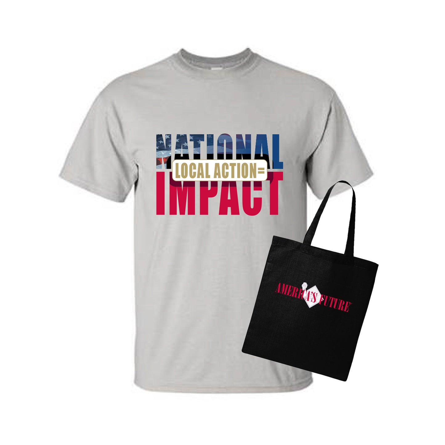 Local Action = National Impact T-Shirt & Tote | Patriotic Activism Bundle