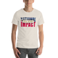 Local Action = National Impact Unisex T-Shirt | Stand for Freedom & Grassroots Change